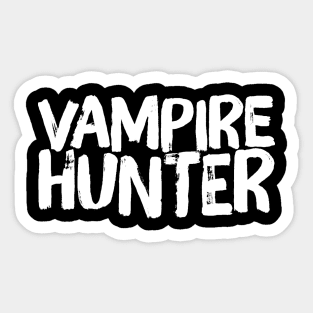 Vampire Hunter Slayer Sticker